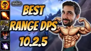 The BEST? Ranged DPS Spec in 10.2.5!