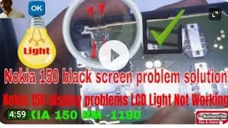 Nokia 150 black lcd ways/lcd light solution