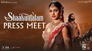 Shaakuntalam Movie Team Press Meet @ Hyderabad | Samantha | Dev Mohan | Gunasekhar | Gunaa Teamworks