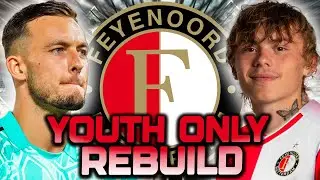 REALISTIC Feyenoord Youth Only Rebuild on Football Manager!
