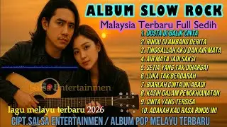 SLOW ROCK MELAYU TERBARU 2026 - Paling Sedih Menyayat Hati - Lagu Pop Minang-Slow Melayu Bernyawa