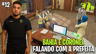 BAHIA E CORONEL FORAM CONVERSAR COM A PREFEITA DA METROPOLE EP12