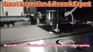 Smart Repair, Zero Defects: HeYi Tech's All-in-One Inspection & Rework Solutions