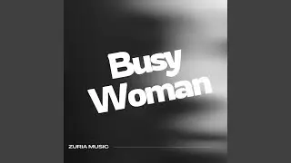 Busy Woman