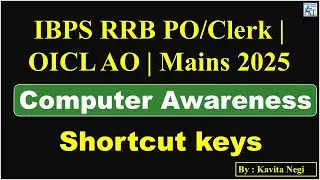 Shortcut Keys | Computer Awareness for RRB | PO| Clerk | GBO| Special Cadre | OICL AO | Mains | 2025