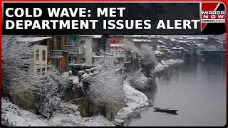 Cold Wave Persist In North India: Conditions To Remain Until Dec 26 | Kashmir To Be Worst Effected