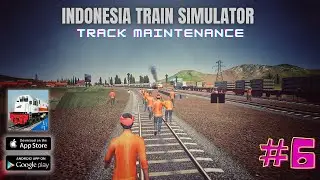 Track Maintenance - Indonesian  Train Simulator | #jerryisgaming #6
