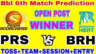 Bbl 6th match Prediction|Perth vs Heat Today match Open Post PRS vs Brh Bbl 2025 match Free update