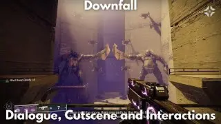 Downfall (Story Quest), Dialogue, Cutscene and Interactions [4K] - Destiny 2, Lightfall