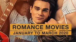 Upcoming Romance Movies - January to March 2020
