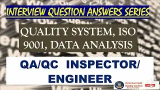 BEST Interview questions Mechanical Quality Engineers QC Inspectors ISO 9001 QMS Quality system
