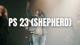 PS 23 (Shepherd) (feat. Elijah Griner) | New Life South Coast Worship