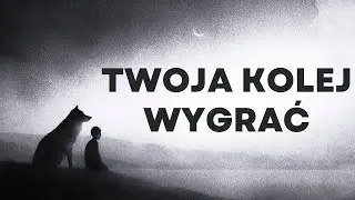 Ten film pojawił się, ponieważ nadszedł twój moment, by wygrać – Carl Jung