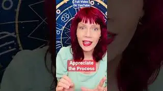 Appreciate the Process