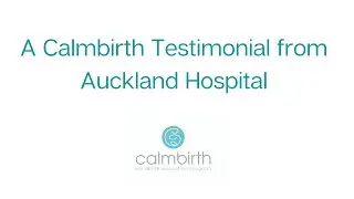 Calmbirth Testimonial from Auckland Hospital
