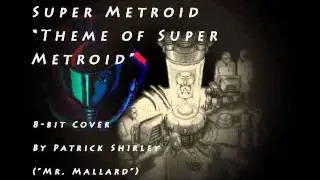 Theme of Super Metroid - 8-bit Cover