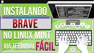 COMO INSTALAR O BRAVE NAVEGADOR NO LINUX MINT | Via Terminal