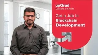 How To Get A Blockchain Development Job? | Blockchain Careers | upGrad Careers in-shorts