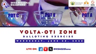 NSMQ 2025 REGIONAL QUALIFIERS |  BALLOTING FOR VOLTA-OTI ZONE