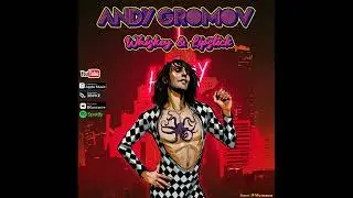 Andy Gromov- Whiskey& Lipstyck