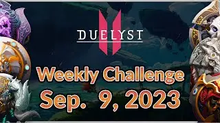 [Duelyst 2] Weekly Challenge Solution - 09/09/23