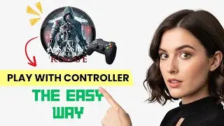 How to Play Assassin's Creed Rogue With Controller on PC! (Step-by-Step Setup)