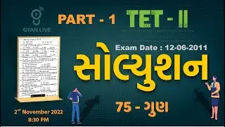 TET - II | Part - I | Paper Solution | 10/06/2011 | LIVE @09:30pm  #gyanlive #gyanacademy #tet