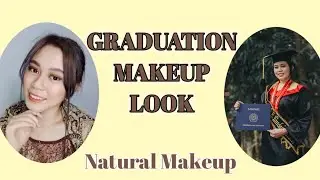 GRADUATION MAKEUP LOOK NO FOUNDATION (NATURAL MAKEUP)