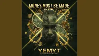 MMBM (money must be made)