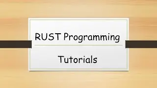 Rust Tutorials | Session 1 | RUST Programming