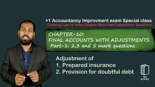 PEQ-C-10:FINAL ACCOUNTS WITH ADJUSTMENTS .  PART-1: 2,3 and 5 Marks questions