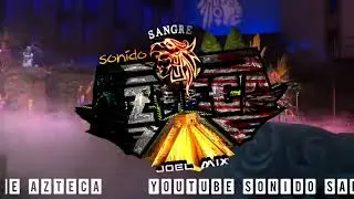 🔥GRUPO SEDUCTOR 2023 DJ JOEL🔥 MIX SONIDO SANGRE AZTECA LIVE CONTACTANOS 825071489☎️