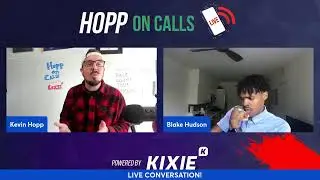 Blake Hudson joins Hopp on Calls LIVE Powered by Kixie!