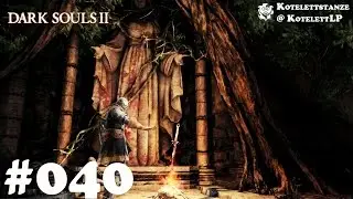 Dark Souls II - #040 - Schloss von Dranleic