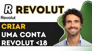 Como Criar Uma Conta Revolut J&uacute;nior 2025 - 2026