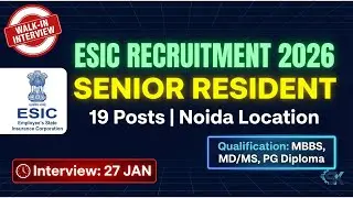 ESIC Recruitment 2026: Senior Resident Vacancy in Noida | MBBS/MD/MS Jobs | Walk-in Interview 👨&zwj;⚕️