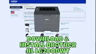 How To Download & Install Brother HL L6200DWT Printer Driver in Windows 10/11