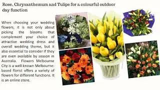 Flower Delivery Melbourne Guides You to Choose Your Wedding Flowers