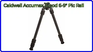 REVIEW (2025): Caldwell Accumax Bipod 6-9