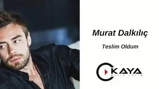 Murat Dalkılı&ccedil; - Teslim Oldum