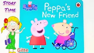 Peppa's New Friend Book | Peppa Pig Book | Read Aloud Story time for kids by Gitte