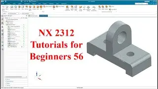 Siemens NX  tutorials for beginners|NX 2312|tutorial-56