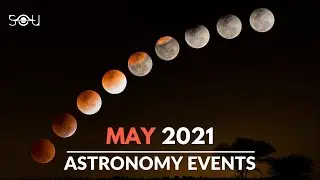 Must Watch Astronomy Events In May 2021 | Lunar Eclipse | Meteor Shower | Venus Conjunction