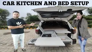 Ep 14/ HAMARA CHALTA FIRTA GHAR / CAR KITCHEN AND BED SETUP