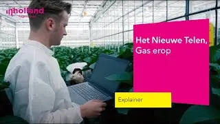 Tuinbouw & Agribusiness | Het Nieuwe Telen, gas erop | Hogeschool Inholland