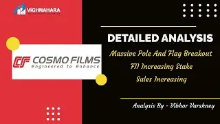 FIIs Increasing Stake - Cosmo Films Stock Analysis by Vibhor Varshney