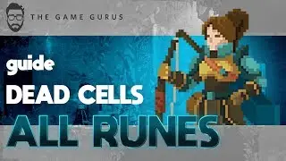 Как получить все руны в Dead Cells | Руководство