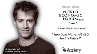 How Does Mistral AI’s CEO See AI’s Future?  | WEF 2025 | 09