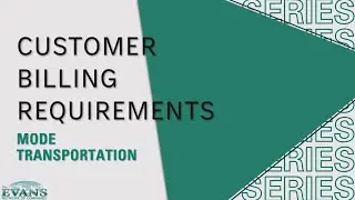 Customer Billing Requirements: Mode Transportation 2025