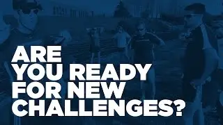 Are YOU ready for new challenges? Part 1 | Teaser